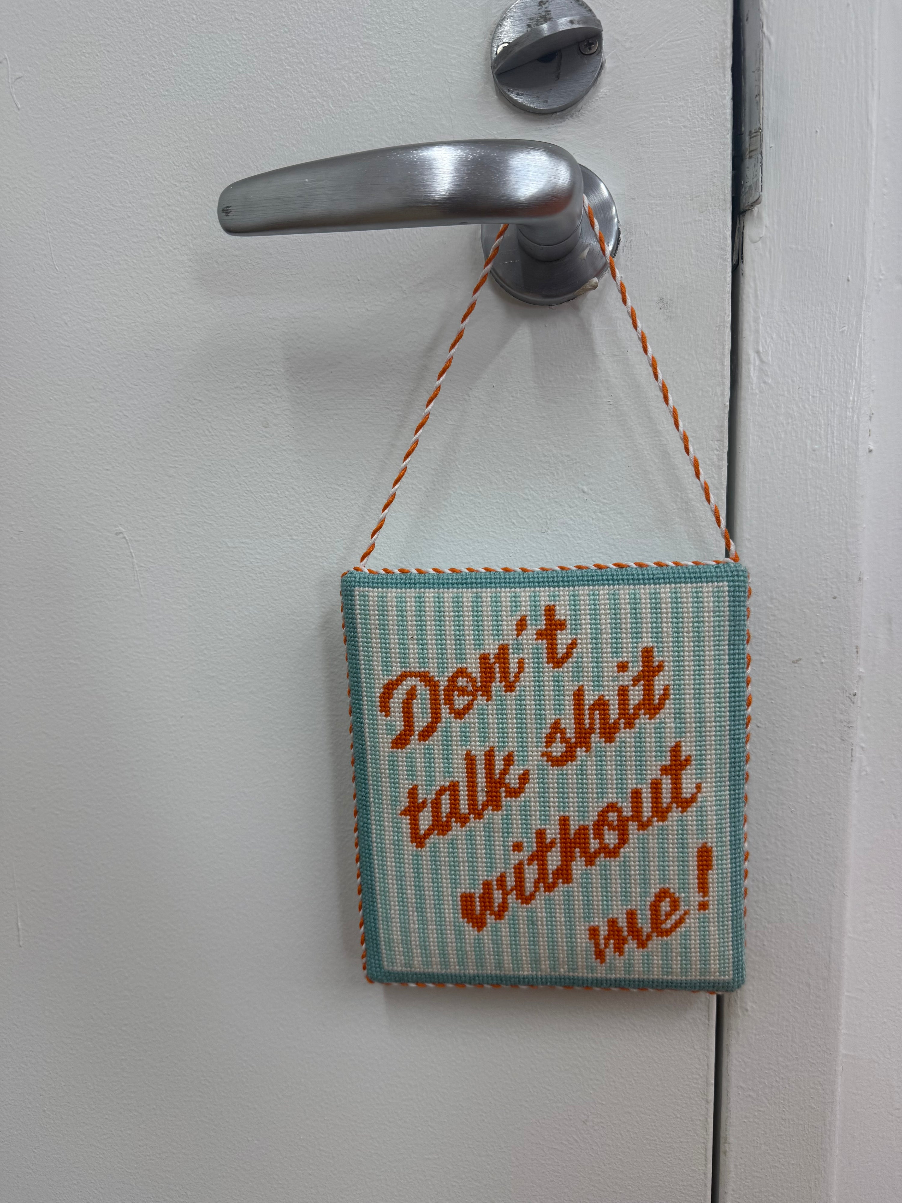 Don't Talk Shit Without Me