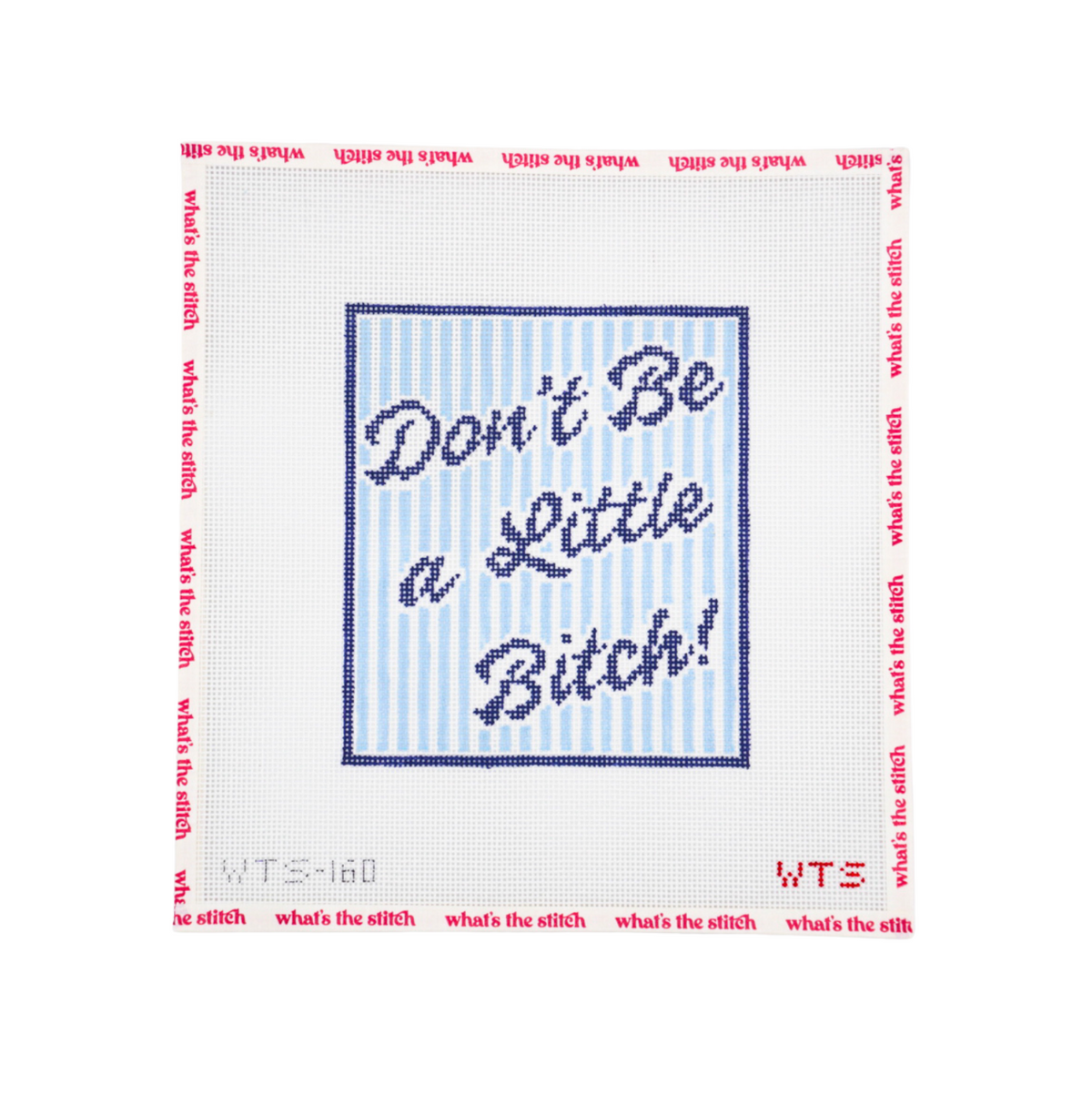 Don't Be a Little Bitch (Wholesale)