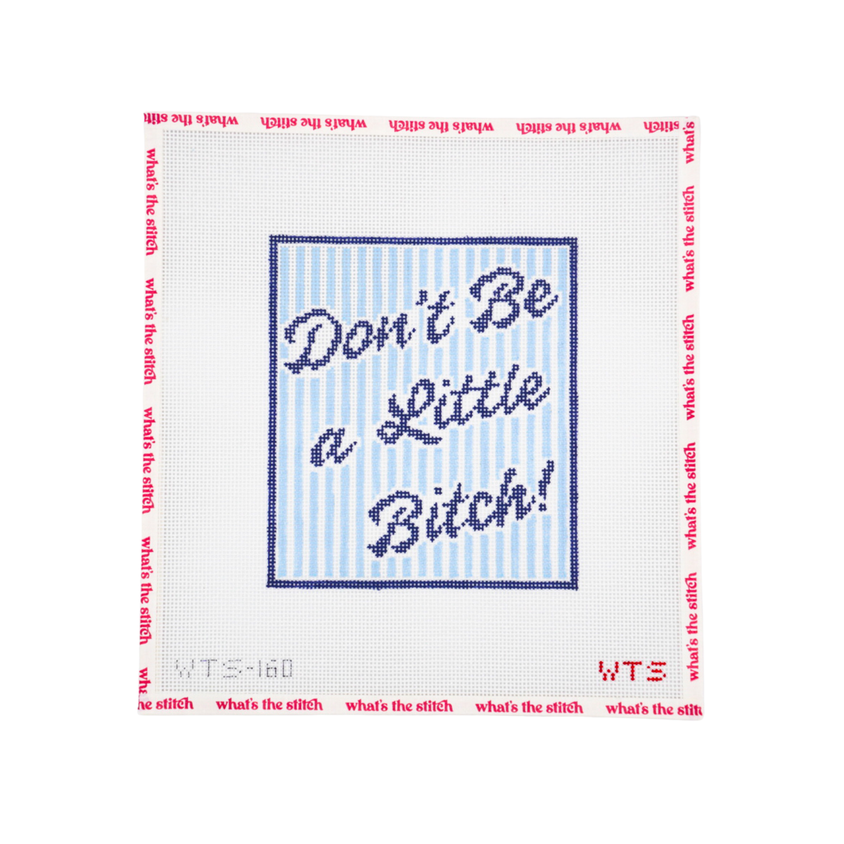 Don't Be a Little Bitch